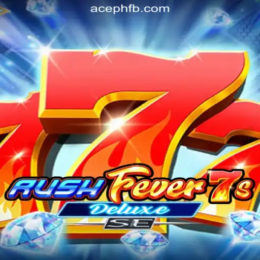 RushFever7sDeluxeSE: Experience Thrilling Gaming at ACEPH.COM Online Casino Philippines